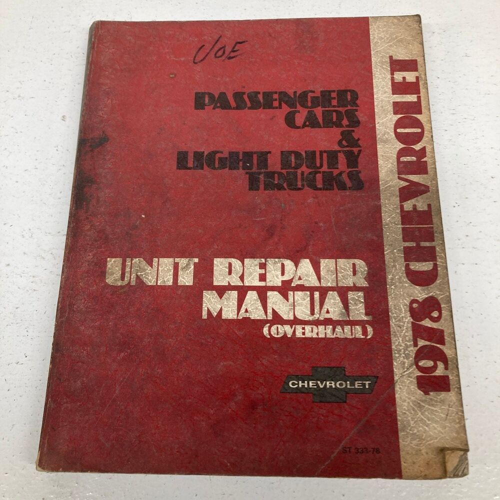 1978 Chevrolet Passenger Cars & Light Duty Trucks Unit Repair Manual